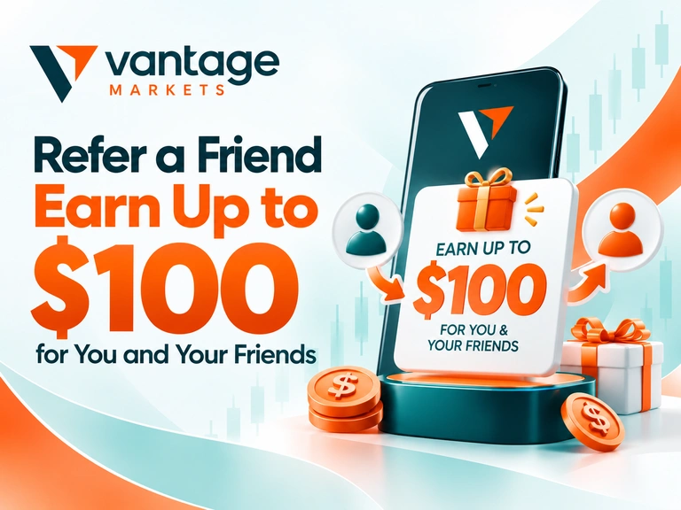 Vantage Markets Refer a Friend: Earn Up to $100 for You and Your Friends