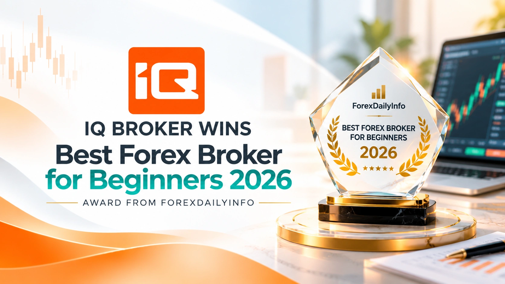 IQ Broker Wins Best Forex Broker for Beginners 2026 Award from ForexDailyInfo.com